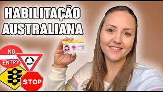 CARTEIRA DE MOTORISTA NA AUSTRÁLIA - Como foi o processo, valores e curiosidades.