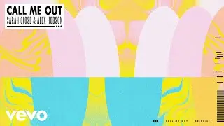 Sarah Close & Alex Hobson - Call Me Out (Audio)
