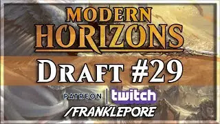 (Magic Online) Modern Horizons Draft #29 - 8/12/19