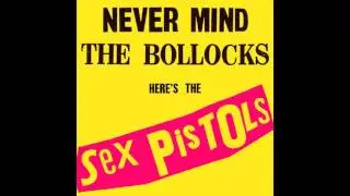 Sex Pistols - Never Mind The Bollocks Here's The Sex Pistols (VinylRip)