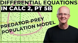Differential Equations for Calculus 2, Part 5B: Predator-Prey Model (Robins and Worms)