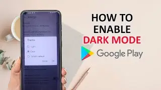 How To Enable Dark Mode In Google Playstore On Android