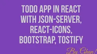 Todo App in React JS | react-toastify | react-icons | json-server | bootstrap | CRUD in React JS