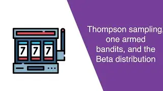 Thompson sampling, one armed bandits, and the Beta distribution