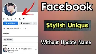 How to Create Facebook Stylish Smile Name 2023 | Facebook Stylish Singel Name | Unique Name Fb
