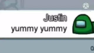 Among us but I use Justin Bieber (Yummy)