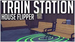 Train Station Renovation Early Gameplay! - House Flipper Becomes Train Station Flipper