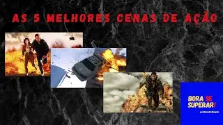 As 5 melhores cenas de ação!!!