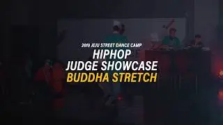 🌴JSDC 2019 HIPHOP JUDGE SHOW Buddha stretch