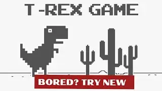 Chrome Trex game is Bakwaas