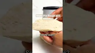 Make Pie Dough for Crust in 5 Easy Minutes!