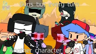 Guns but every turn another character sings it ✨ || Friday Night Funkin' Animation