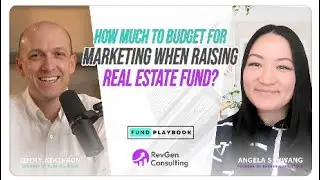 How Much Should You Budget for Marketing When Raising Real Estate Fund?