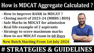 Merit Calculation Formula | Aggregate | Strategy to Crack MDCAT | Batch Announcement | FAQs | 2024