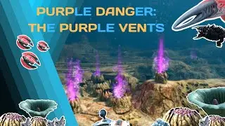 Purple Danger: The Purple Vents [-Subnautica BZ Guide-]