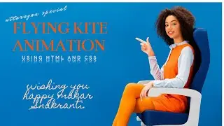 HTML & CSS Animations|Uttarayan Special Flying kite in the sky Animation using HTML & CSS Animations