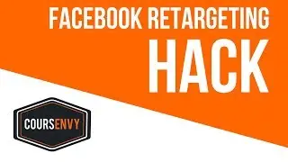 Facebook Ads in 2019 | Become a Facebook Retargeting EXPERT | Coursenvy
