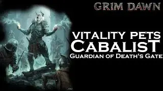 Pet Cabalist Guardian of Death's Gates Guide [FG Update] (Necromancer + Occultist) [Grim Dawn]