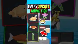 EVERY SECRET ANIME FISH in Roblox Fisch..