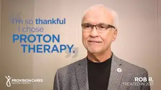 Why I Chose Proton Therapy