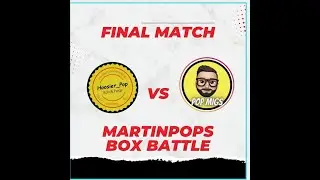 Martin Pops Box Battle Tournament Vs POP MIGS