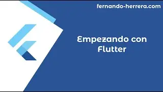 Empezando con Flutter
