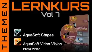 NEU! Video-Lernkurs Volume 7 für AquaSoft Video Vision 2023 /Stages 2023 - Highlights