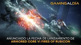 Anunciado la fecha de lanzamiento de ARMORED CORE VI FIRES OF RUBICON
