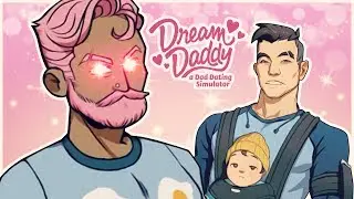 PUTTING A FINGER IN HIS BUM | Dream Daddy: A Dad Dating Simulator - Part 8