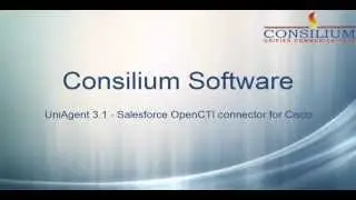 Consilium UniAgent Salesforce Open CTI connector for Cisco (UCCX/UCCE)