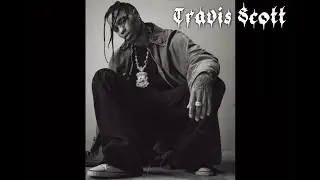 ☠ Travis Scott