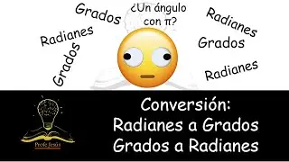 Conversión de Grados a Radianes y viceversa. ¡Fácil y sencillo!