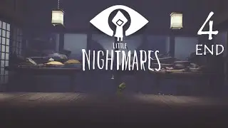 ห่างไกลฝันดี - Little Nightmares - Part 4 [ END ]