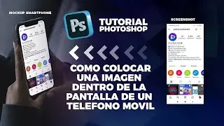Photoshop Tutorial 📲 Cómo colocar una imagen dentro de la pantalla de un teléfono móvil (Mockup)
