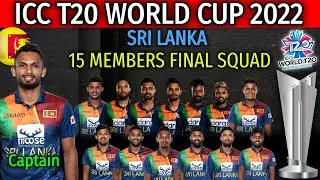 ICC T20 World Cup 2022 | Team Sri Lanka 15 Members Final Squad | Sri Lanka T20 World Cup Squad