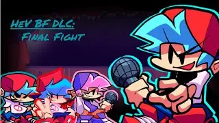 HeV BF Afterstory: Final Fight (Weekly Friday Night Funkin' 119)