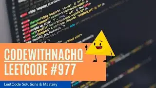 Squares of a Sorted Array | Leetcode Problem 977 Solution | Explained and Solved