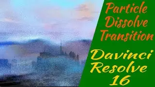 Particle Dissolve Transition - Davinci Resolve 16
