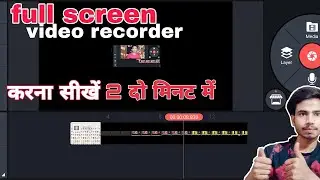 how to edit screen recording video in kinemaster,how to make full screen video in kinemaster