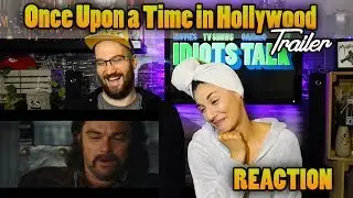 Once Upon a Time in Hollywood Trailer - Reaction & Review