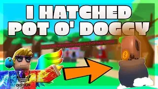 😱 OMG!! I HATCHED THE *NEW* POT O' DOGGY!!! | 1 IN 5 MILLION! - Bubble Gum Simulator [ROBLOX]