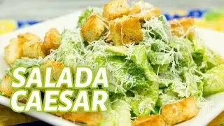 Como Fazer Salada Caesar ou Caesar Salad