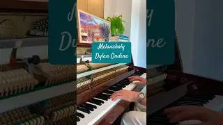 Melancholy - Dylan Ondine #piano #composition #dylanondine