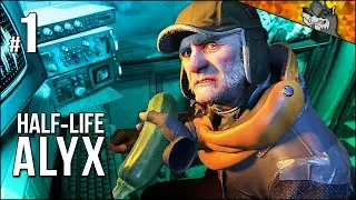 Half-Life: Alyx | Part 1 | 13 Years Later, Back To City 17!