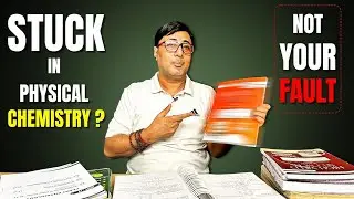 If Physical Chemistry Scares You: Start Here (NEET 2026/NEET 2027!!!