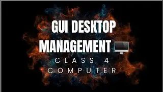 What is GUI? 🖥️ | GUI Desktop Management Class 4 | Easy Computer Lesson for Kids