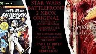 Star Wars Bf 2 Xbox Original (Elite) Gameplay Walkthrough Part 13 (No Commentary)