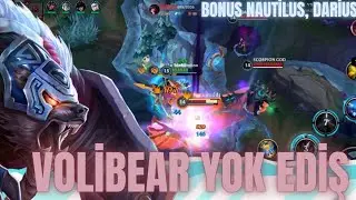 VOLİBEAR NASIL YOK EDER ? BONUS AP NAUTİLUS, DARİUS - WİLD RİFT