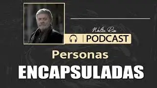 Personas Encapsuladas - Walter Riso