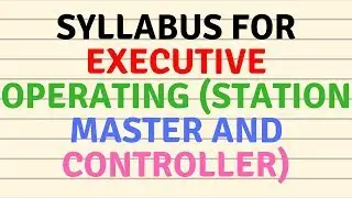 Syllabus for Executive Operating (Station Master and Controller)